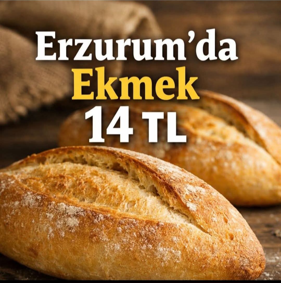 Erzurum’da Ekmeğe Zam: 14 TL Oldu