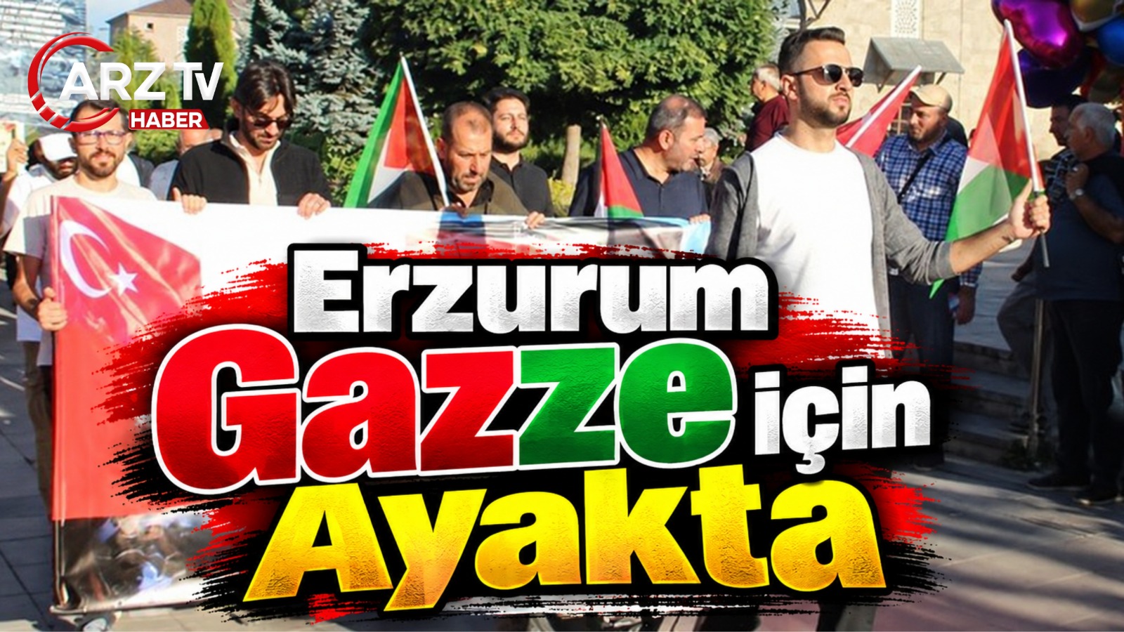 Erzurum’da Gazze İçin Düzenlenen Yürüyüşler 150. Haftasında