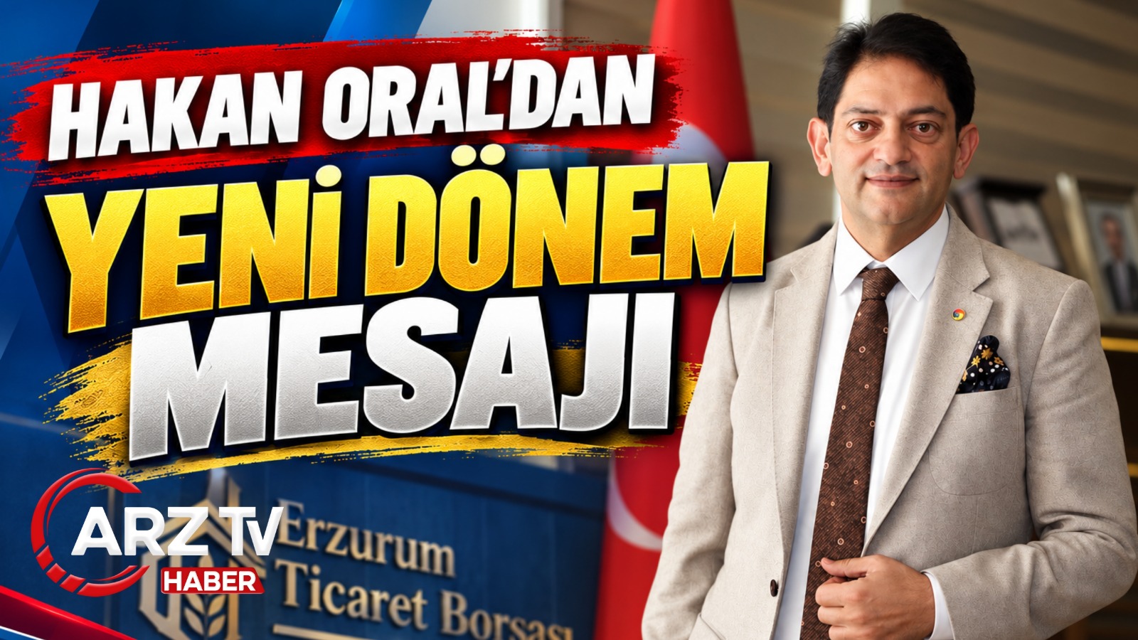 ERZURUM TİCARET BORSASI’NDA YENİ DÖNEM MESAJI